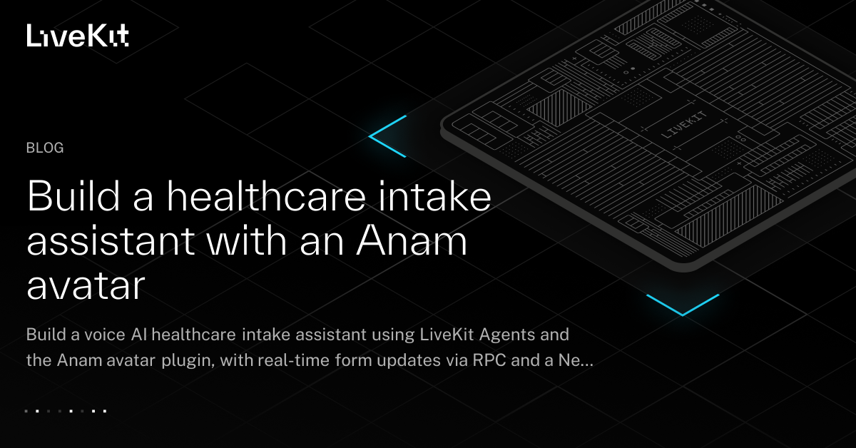 Build a healthcare intake assistant with an Anam avatar | LiveKit