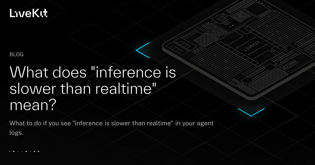 What does "inference is slower than realtime" mean?